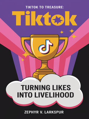 cover image of TikTok to Treasure